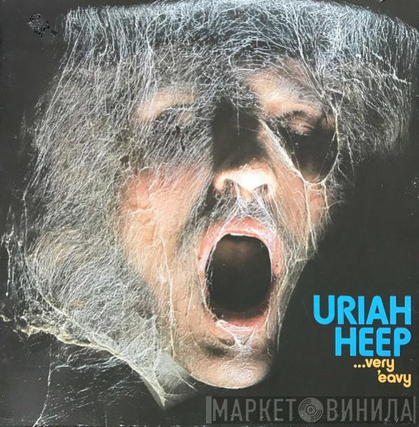  Uriah Heep  - ...Very 'Eavy ...Very 'Umble