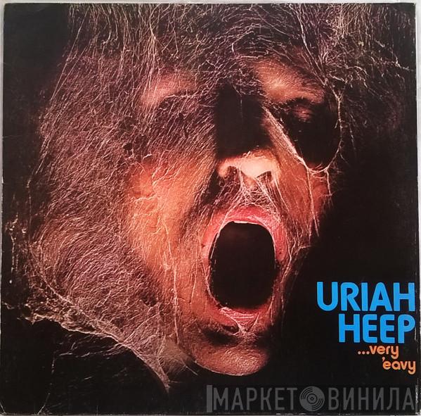  Uriah Heep  - ...Very 'Eavy Very 'Umble...