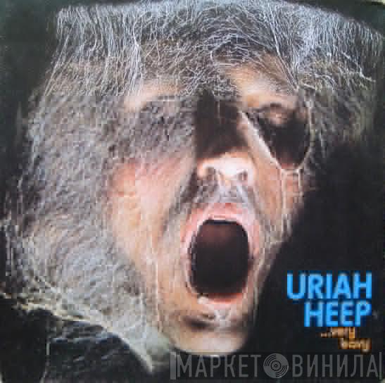  Uriah Heep  - ...Very 'Eavy Very 'Umble...