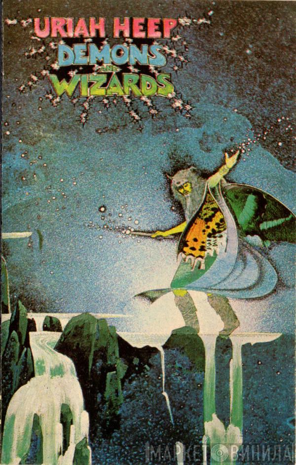  Uriah Heep  - Demons And Wizards