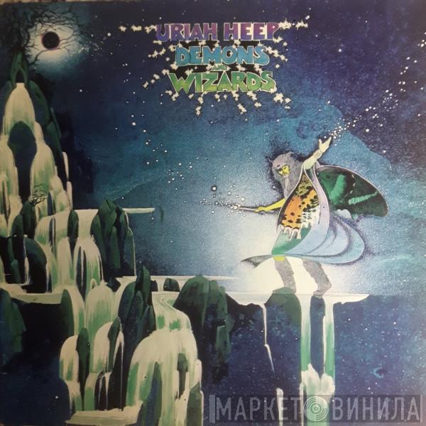  Uriah Heep  - Demons And Wizards