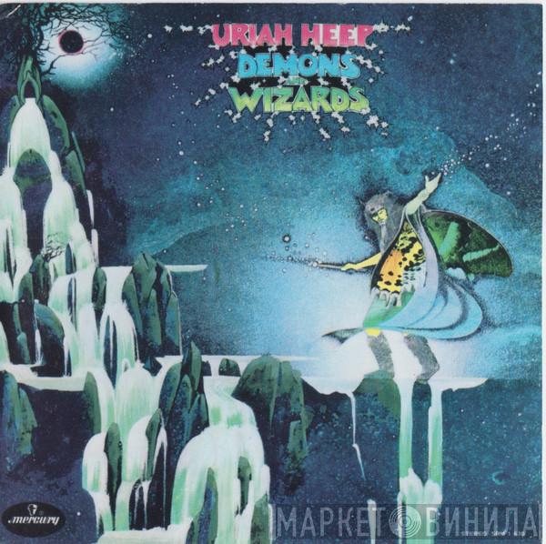  Uriah Heep  - Demons And Wizards
