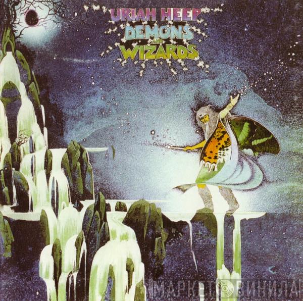  Uriah Heep  - Demons And Wizards