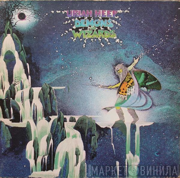  Uriah Heep  - Demons And Wizards