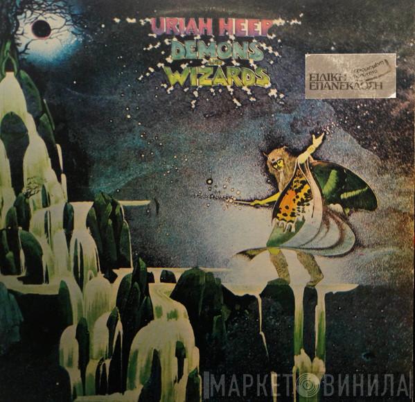  Uriah Heep  - Demons And Wizards