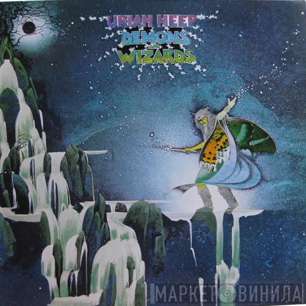  Uriah Heep  - Demons And Wizards