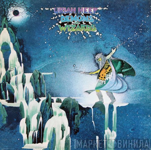 Uriah Heep - Demons And Wizards