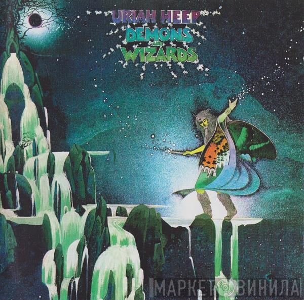  Uriah Heep  - Demons And Wizards