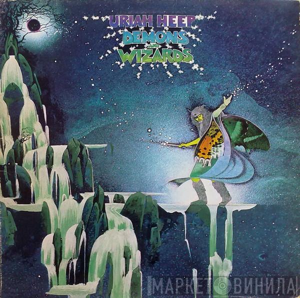 Uriah Heep - Demons And Wizards