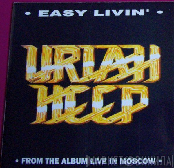 Uriah Heep - Easy Livin'