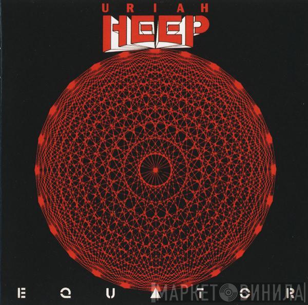  Uriah Heep  - Equator
