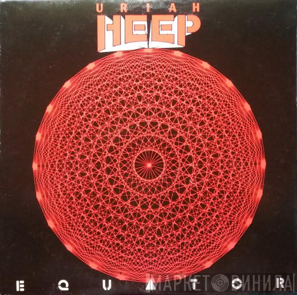  Uriah Heep  - Equator