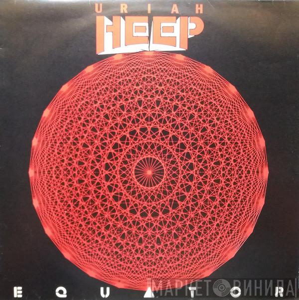  Uriah Heep  - Equator