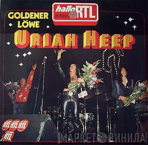  Uriah Heep  - Goldener Löwe