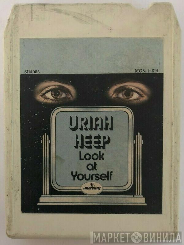  Uriah Heep  - Look At Yourself