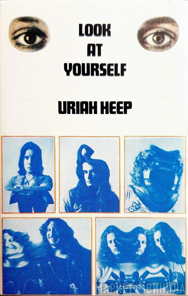  Uriah Heep  - Look At Yourself