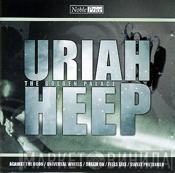 Uriah Heep - The Golden Palace