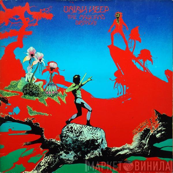  Uriah Heep  - The Magician's Birthday