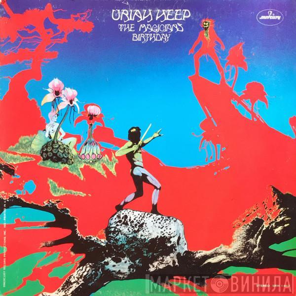  Uriah Heep  - The Magician's Birthday