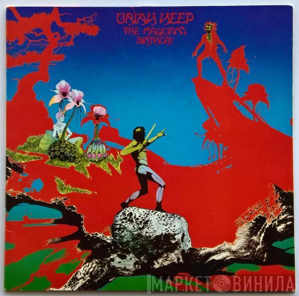  Uriah Heep  - The Magician's Birthday