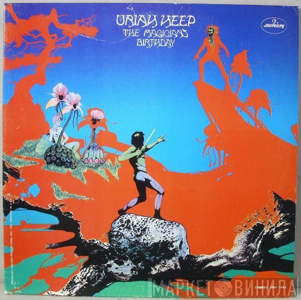  Uriah Heep  - The Magician's Birthday