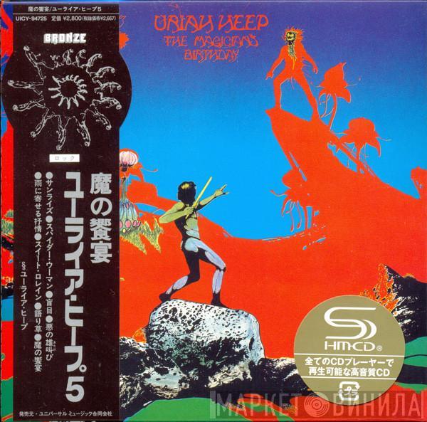  Uriah Heep  - The Magician's Birthday
