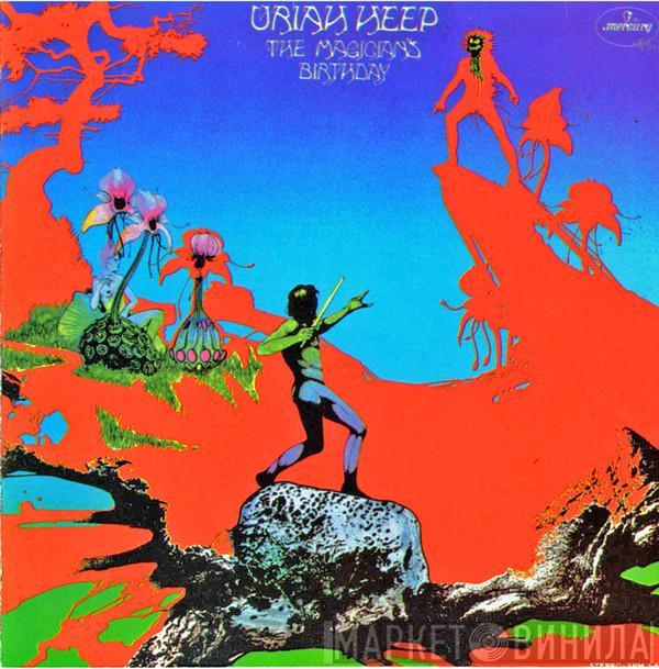  Uriah Heep  - The Magician's Birthday