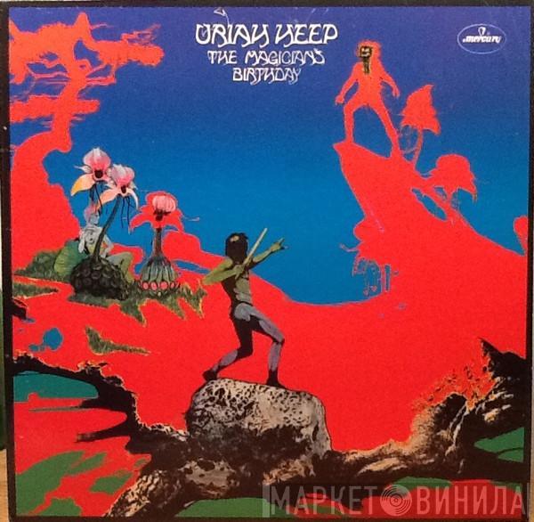  Uriah Heep  - The Magician's Birthday