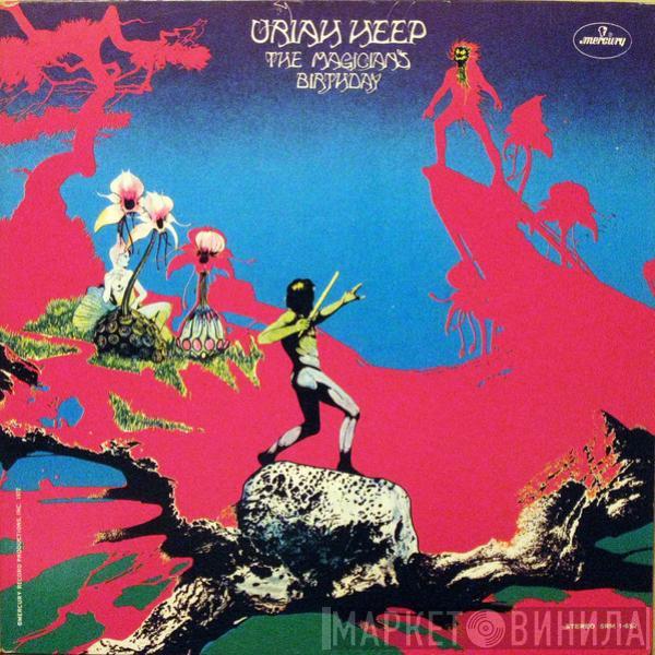  Uriah Heep  - The Magician's Birthday