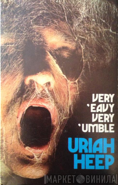  Uriah Heep  - Very 'Eavy..... Very 'Umble