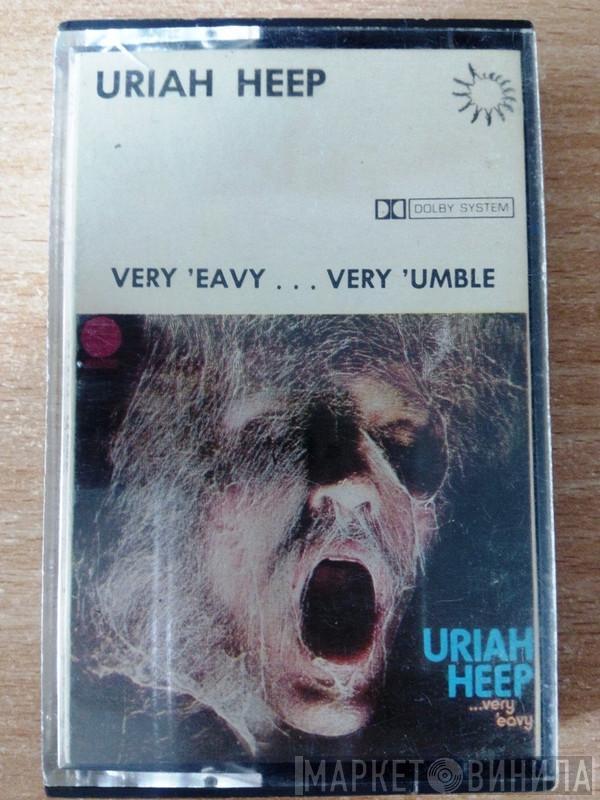  Uriah Heep  - Very ´Eavy...Very ´Umble