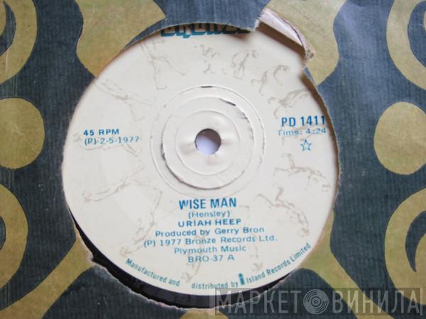  Uriah Heep  - Wise Man