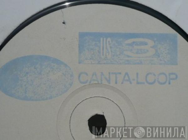  Us3  - Canta-Loop