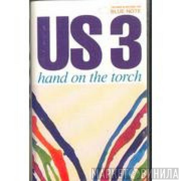  Us3  - Hand On The Torch