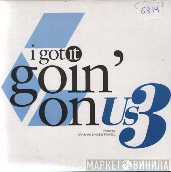  Us3  - I Got It Goin' On