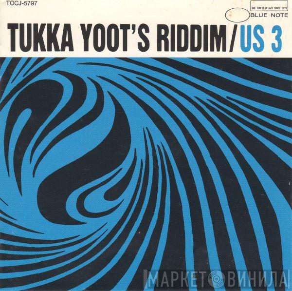  Us3  - Tukka Yoot's Riddim