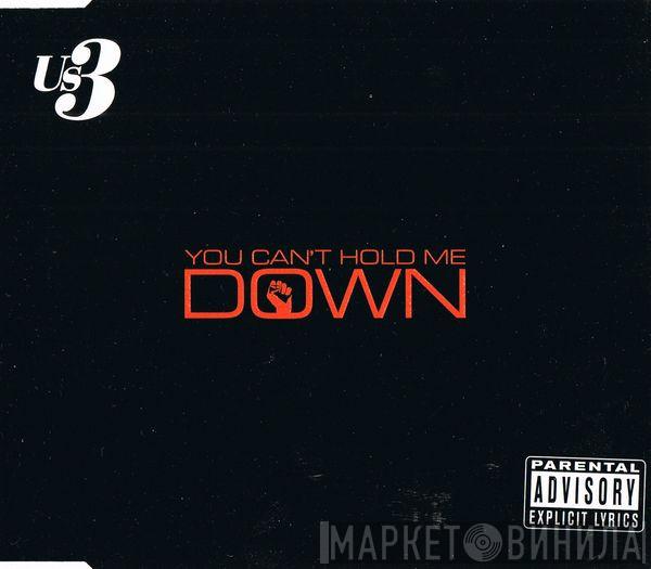 Us3 - You Can't Hold Me Down