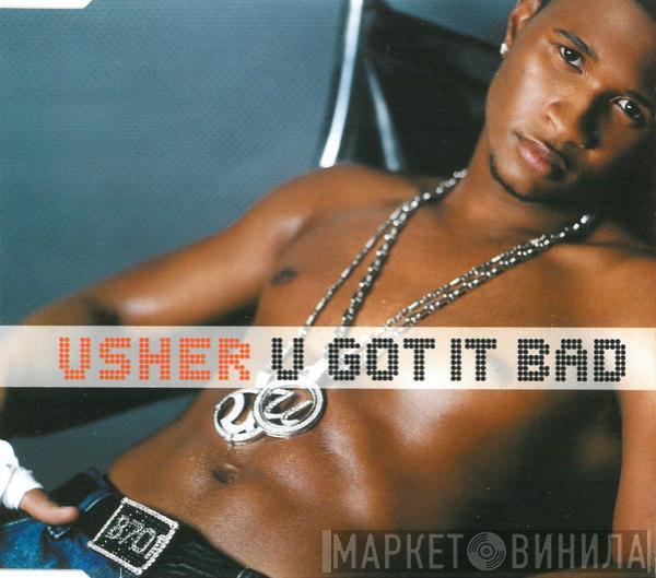 Usher - U Got It Bad