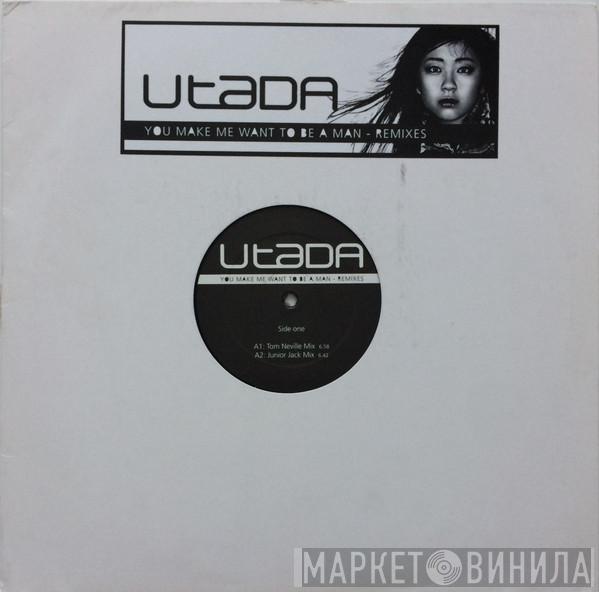  Utada Hikaru  - You Make Me Want To Be A Man - Remixes