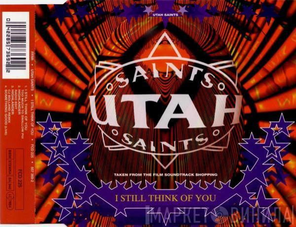  Utah Saints  - I Still Think Of You