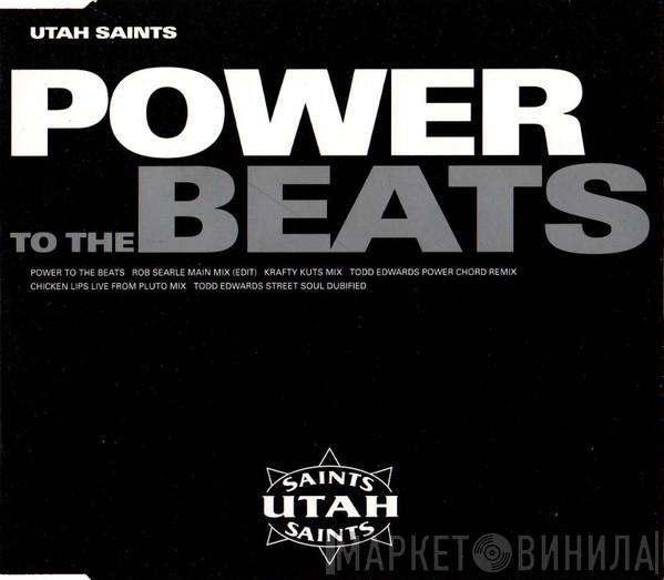  Utah Saints  - Power To The Beats