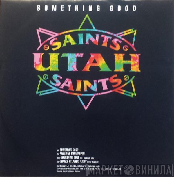  Utah Saints  - Something Good