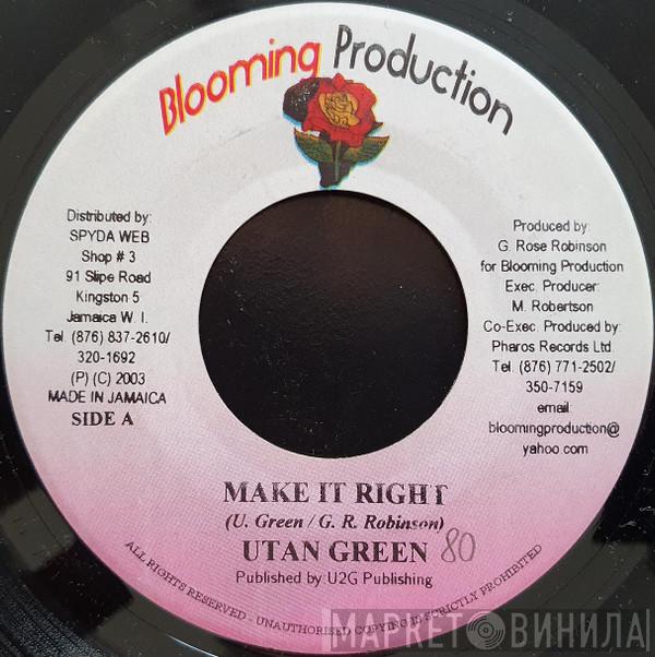 Utan Green - Make It Right