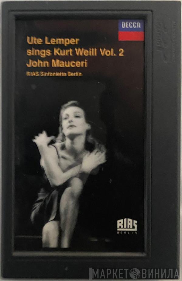 , Ute Lemper , John Mauceri , RIAS Sinfonietta  Jeff Cohen   - Sings Kurt Weill Vol. 2