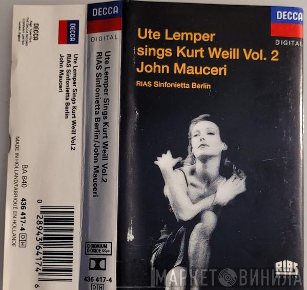 , Ute Lemper , John Mauceri , RIAS Sinfonietta  Jeff Cohen   - Sings Kurt Weill Vol. 2
