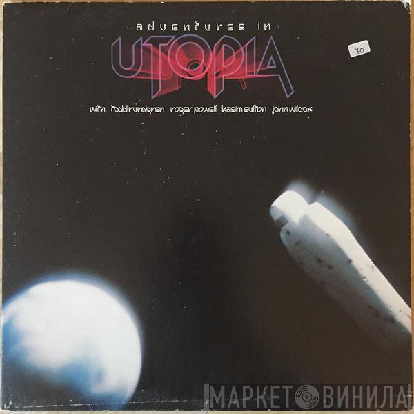  Utopia   - Adventures In Utopia