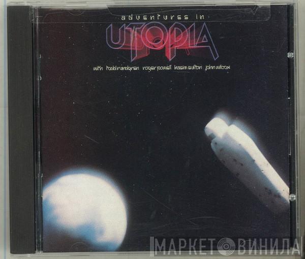  Utopia   - Adventures In Utopia