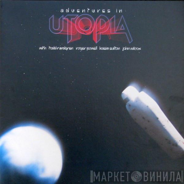  Utopia   - Adventures In Utopia