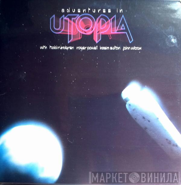  Utopia   - Adventures In Utopia