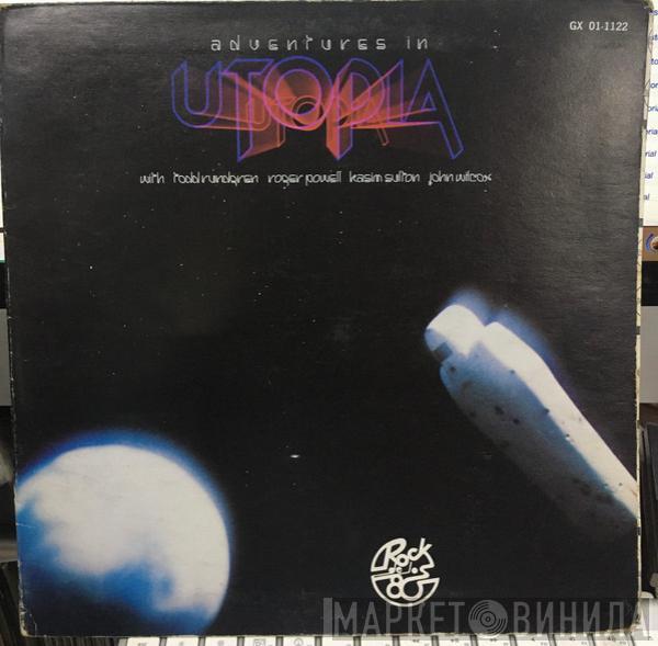  Utopia   - Adventures In Utopia